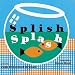 Splish Splash
