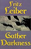 Gather Darkness