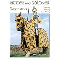 Ritter und S�ldner im Mittelalter: Kleidung, R�stung und Bewaffnung