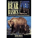 Books Backcountry Bear Basics: The Definitive Guide to Avoiding Unpleasant Encounters