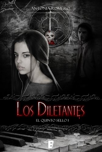Los diletantes. El quinto sello I (Spanish Edition)