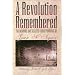 A Revolution Remembered: The Memoirs and Selected Correspondence of Juan N. Seguin (The Fred H. and Ella Mae Moore Texas History Reprint Series)