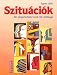  : Szituációk: Szituaciok, Lehrbuch: Ein Ungarischlehrwerk f&uuml;r Anf&auml;nger