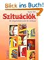 Szitu�ci�k. Ein Ungarischlehrwerk f�r Anf�nger: Szituaciok, Lehrbuch