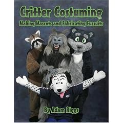 Critter Costuming: Making Mascots and Fabricating Fursuits