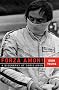 Forza Amon!: A Biography of Chris Amon