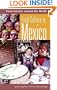 Food Culture in Mexico (Food Culture around the World)