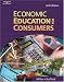 Economic Education for Consumers by Roger LeRoy Miller ISBN 0538441119