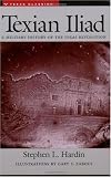 Texian Iliad: A Military History of the Texas Revolution