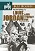 Louis Jordan & His Tympany Five: Hey Everybody It's Louis Jordan and His Tympany Five