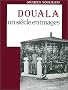 Douala, un si�cle en images