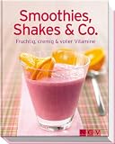 Produkt-Bild: Smoothies, Shakes & Co.: Fruchtig, cremig und voller Vitamine