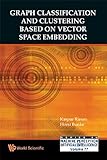 Graph classification and clustering based on vector space embedding