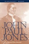 John Paul Jones, A Sailor's Biography