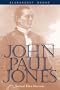 John Paul Jones: A Sailor's Biography (Bluejacket Books)