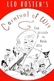 Leo Rosten s Carnival of Wit: From Aristotle to Woody Allen