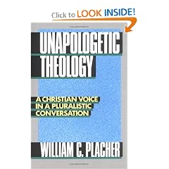 Unapologetic Theology: A Christian Voice in a Pluralistic Conversation