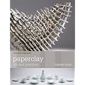 Paperclay: Art and Practice (New Ceramics)