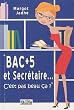 Bac +5 et Secr�taire... : C'est pas beau �a ?
