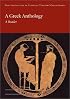 A Greek Anthology (Reading Greek)