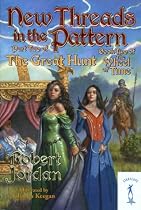 New Threads in the Pattern: The Great Hunt, Part 2 (The Wheel of Time, Book 2)