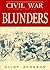 Civil War Blunders