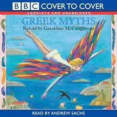 Greek Myths: Complete & Unabridged (C2C)