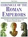 Chronicle of the Roman Emperors: The Reign-by-reign Record of the Rulers of Imperial Rome (Chronicle)