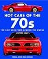 Hot Cars of the 70s: The Best Cars from Around the World (Flight Test Lab)