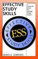 Effective Study Skills: Step-by-Step System to Achieve Student Success