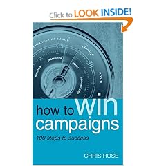 How to Win Campaigns: 100 Steps to Success