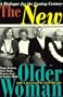 The New Older Woman: A Dialogue for the Coming Century