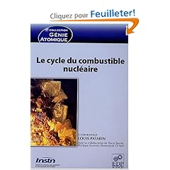 Le cycle du combustible nucl�aire