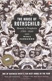 House of Rothschild : Moneys Prophets: 1798-1848