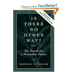 Is There No Other Way?: The Search for a Nonviolent Future