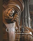 Revue Editions Le Bec en l'air  / Orgues : Le choeur des anges