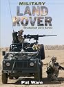 Military Land Rover: Development and in Service