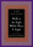 Walk in the Light While There Is Light