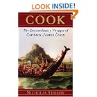 Cook : The Extraordinary Voyages of Captain James Cook by  Nicholas Thomas