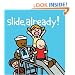 Slide Already!