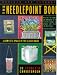 The Needlepoint Book: A Complete Update of the Classic Guide