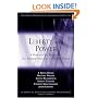 Liberty and Power: A Dialogue on Religion and U.S. Foreign Policy in an Unjust World (Pew Forum Dialogues on Relligion & Public Life)