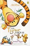 The Tigger movie : the onliest Tigger