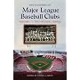 Encyclopedia of Major League Baseball Clubs: Two Volumes]