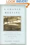 A Chance Meeting: Intertwined Lives of American Writers and Artists, 1854-1967