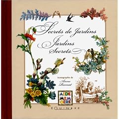 Secrets de jardins, jardins secrets : aide-m�moire