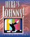 Here's Johnny: Thirty Years of Americas Favorite Late Night Entertainer