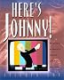 Here's Johnny: Thirty Years of Americas Favorite Late Night Entertainer Here's Johnny: Thirty Years of Americas Favorite Late Night Entertainer