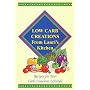 Low Carb Creations from Lauri's Kitchen: Recipes for Your Carb-Conscious Lifestyle