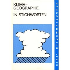 Hirts Stichwortb�cher, Klimageographie in Stichworten